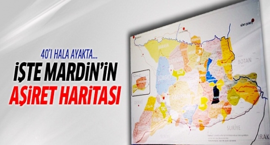 Mardin'in aşiretler haritası çıkarıldı