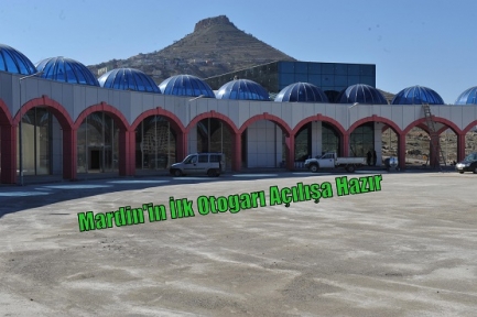  Mardin'in İlk Otogarı, Açılış İçin Başbakanı Bekliyor