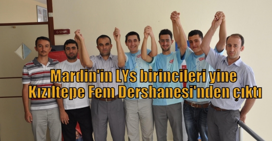 Mardin'in LYs birincileri yine Kızıltepe Fem Dershanesi'nden çıktı 