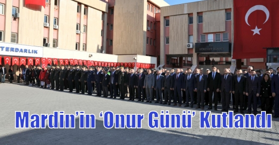 Mardin’in ‘Onur Günü’ Kutlandı