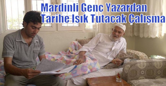 Mardinli Genç Yazardan Tarihe Işık Tutacak Çalışma