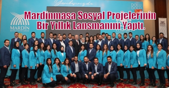 Mardinmasa Sosyal Projelerinin Bir Yıllık Lansmanını Yaptı.