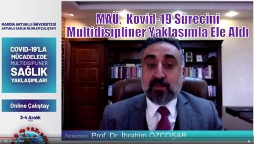 MAÜ,  Kovid-19 Sürecini Multidisipliner Yaklaşımla Ele Aldı 