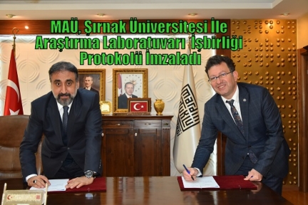  MAÜ, Şırnak Üniversitesi İle Araştırma Laboratuvarı  İşbirliği Protokolü İmzaladı