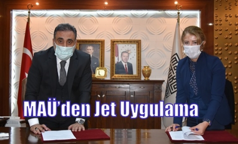 MAÜ’den Jet Uygulama