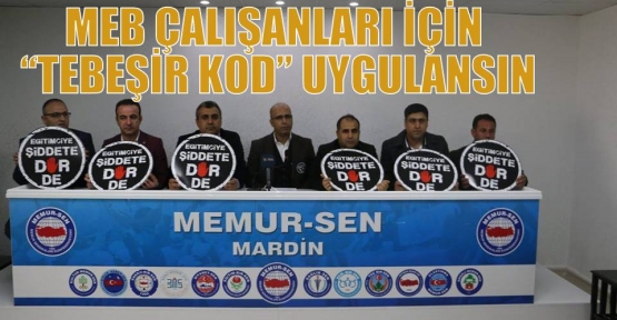 MEB ÇALIŞANLARI İÇİN “TEBEŞİR KOD” UYGULANSIN