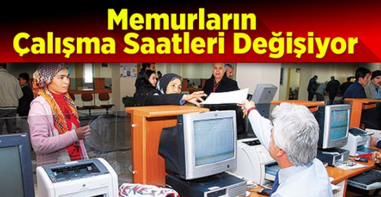 Memurların Çalışma Saatleri Değişiyor