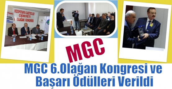 MGC 6.Olağan Kongresi ve Başarı Ödülleri Verildi