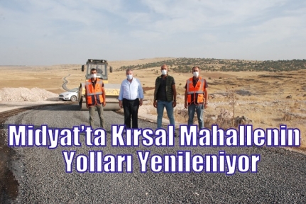 Midyat’ta Kırsal Mahallenin Yolları Yenileniyor