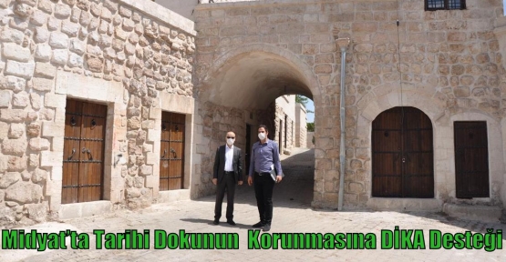 Midyat’ta Tarihi Dokunun Korunmasına DİKA Desteği