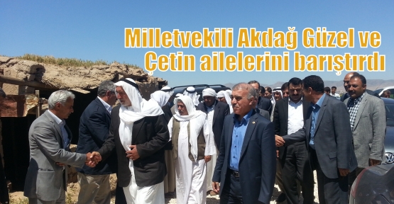 Milletvekili Akdağ Güzel ve Çetin ailelerini barıştırdı