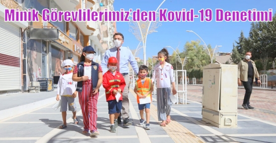 Minik Görevlilerimiz’den Kovid-19 Denetimi