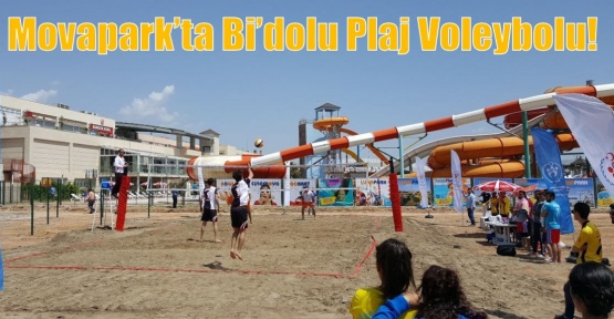 Movapark’ta Bi’dolu Plaj Voleybolu!