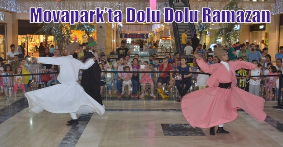 Movapark’ta Dolu Dolu Ramazan 