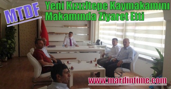 MTDF  Kaymakamı Makamında Ziyaret Etti