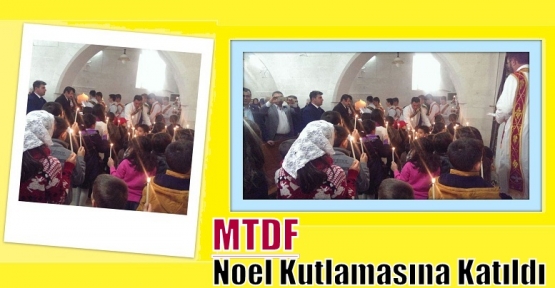 MTDF  Noel Kutlamasına Katıldı.