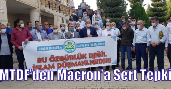 MTDF’den Macron’a Sert Tepki