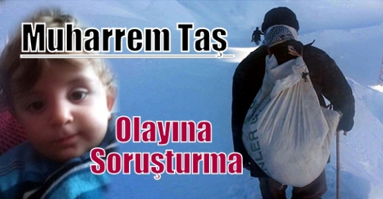 Muharrem Taş olayına soruşturma