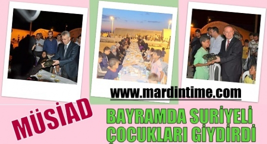 MÜSİAD  BAYRAMDA SURİYELİ ÇOCUKLARI GİYDİRDİ