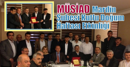 MÜSİAD Mardin Şubesi Kutlu Doğum Haftası Etkinliği