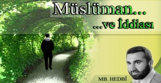 Müslüman ve İddiası