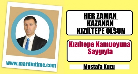 Mustafa Kuzu “Kazanan Kızıltepe Olsun“ 