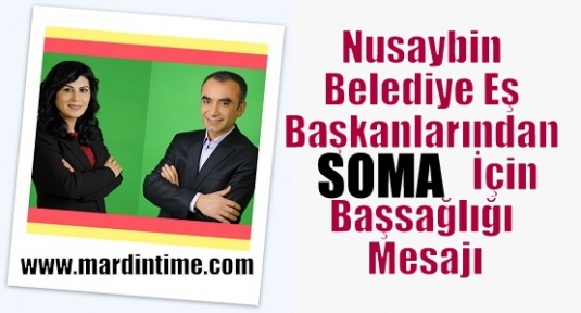 Nusaybin  Belediye eş başkanlarından Soma için başsağlığı mesajı