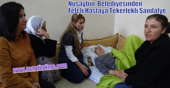 Nusaybin  Belediyesinden Felçli Hastaya Tekerlekli Sandalye