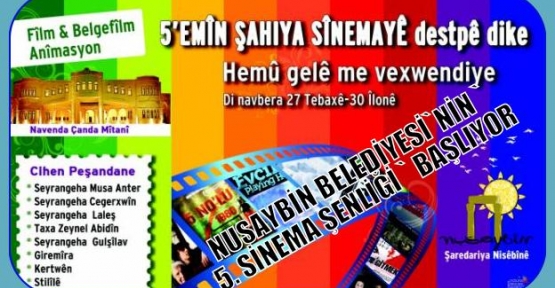 NUSAYBİN BELEDİYESİ`NİN ` 5. SİNEMA ŞENLİĞİ ` BAŞLIYOR