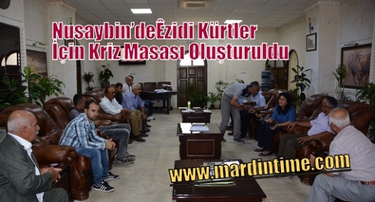 Nusaybin’deÊzidi Kürtler İçin Kriz Masası Oluşturuldu