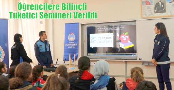 Öğrencilere Bilinçli Tüketici Semineri Verildi