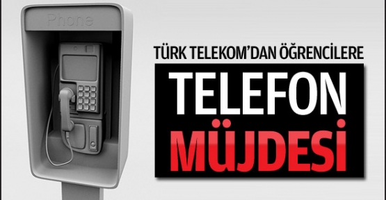 Öğrencilere telefon müjdesi!