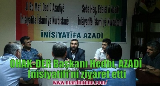 OHAK-DER Başkanı Hedbi, AZADÎ İnisiyatifi’ni ziyaret etti