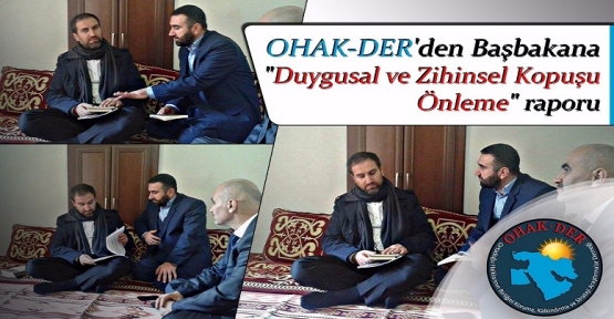 OHAK-DER'den Başbakana “Duygusal ve Zihinsel Kopuşu Önleme“ raporu