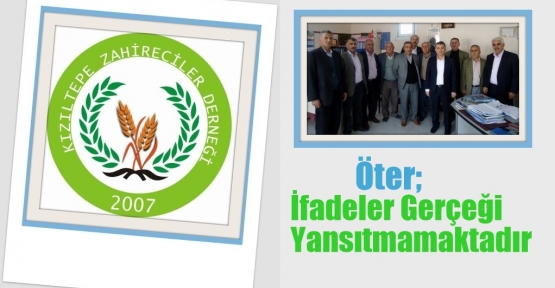 Öter, İfadeler Gerçeği Yansıtmamaktadır