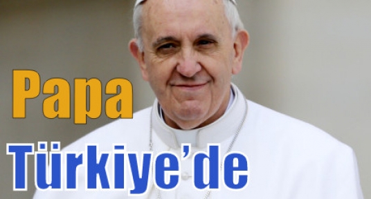 Papa Türkiye’de