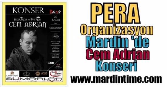 Pera Organizasyon Farkıyla Mardin 'de Cem Adrian Konseri