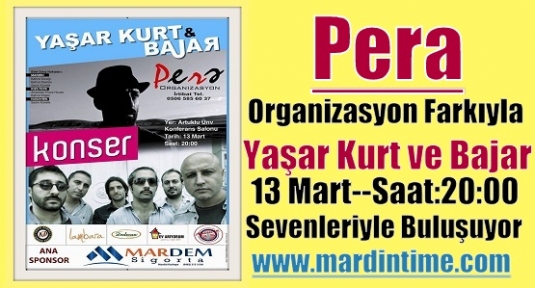 Pera Organizasyon Farkıyla Mardin 'de Yaşar Kurt ve Bajar  Konseri