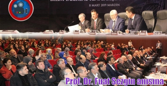 Prof. Dr. Fuat Sezgin anısına sempozyum düzenlendi