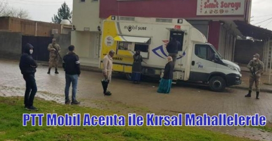 PTT Mobil Acenta ile Kırsal Mahallelerde