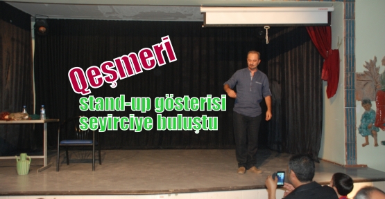 Qeşmeri adlı stand-up seyirciye buluştu