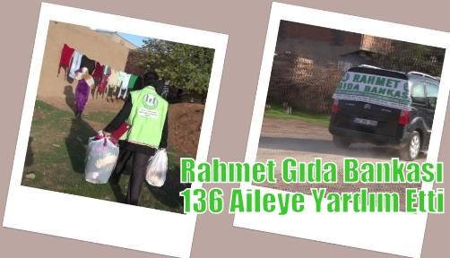 Rahmet Gıda Bankası 136 Aileye Yardım Etti