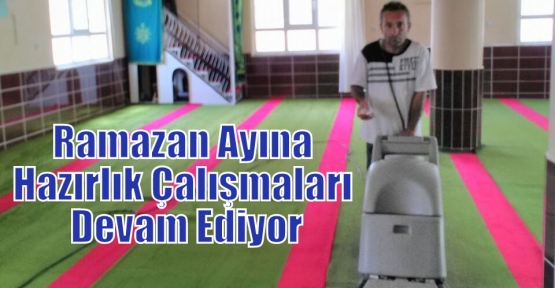 Ramazan Ayına Hazırlık Çalışmaları Devam Ediyor