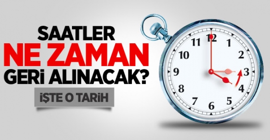 Saatler Ne Zaman Geri Alınacak?