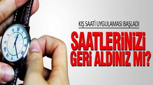 Saatlerinizi geri aldınız mı?