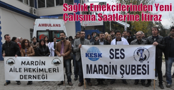 Sağlık Emekçilerinden Yeni Çalışma Saatlerine İtiraz