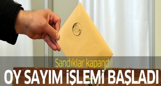 Sandıklar kapandı, oy sayım işlemi başladı