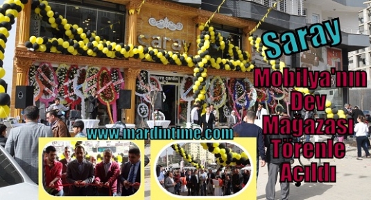  Saray Mobilya'nın Dev Mağazası Törenle Açıldı 