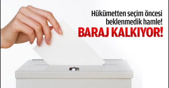 Seçim barajı kaldırılıyor mu?