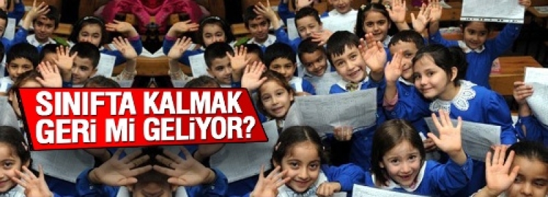 Sınıfta kalmak geri mi geliyor?